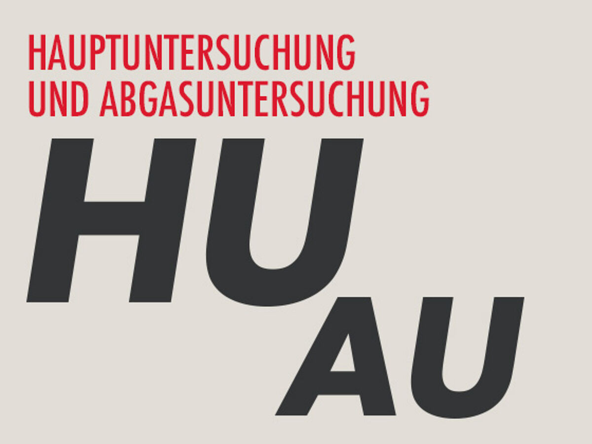 Hauptuntersuchung (HU) / Abgasuntersuchung (AU)